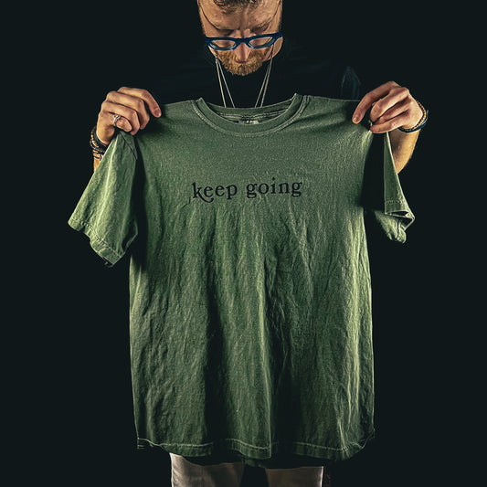 keep going - you are valid - t-shirt