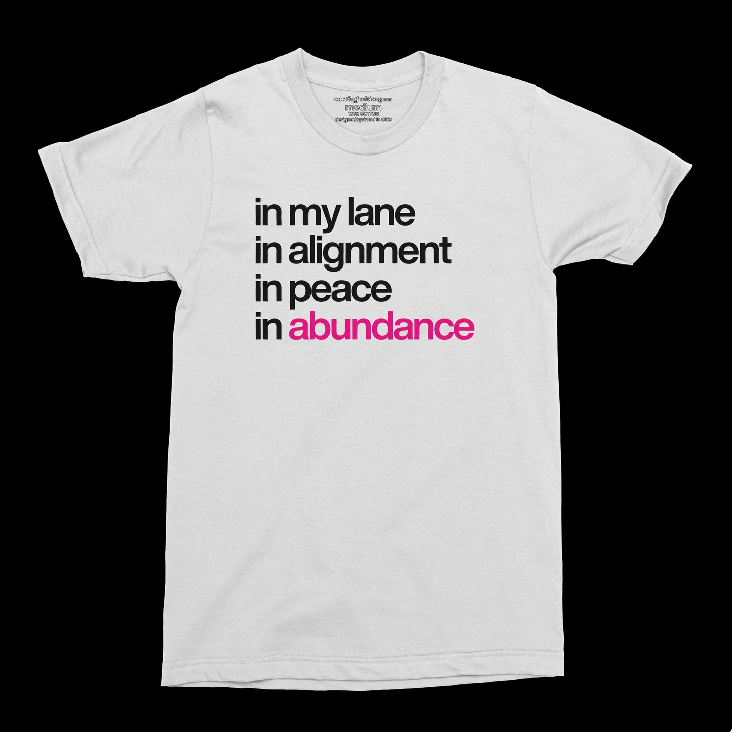 In My Lane. In Alignment. In Peace. In Abundance. Tee